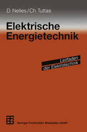 Nelles / Meins / Tuttas |  Elektrische Energietechnik | eBook | Sack Fachmedien