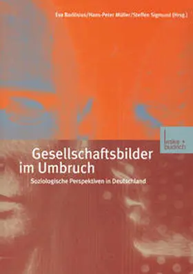 Barlösius / Müller / Sigmund |  Gesellschaftsbilder im Umbruch | eBook | Sack Fachmedien