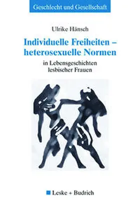 Hänsch | Individuelle Freiheiten — heterosexuelle Normen | E-Book | sack.de