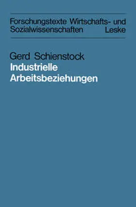 Schienstock |  Industrielle Arbeitsbeziehungen | eBook | Sack Fachmedien