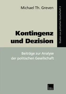 Greven |  Kontingenz und Dezision | eBook | Sack Fachmedien