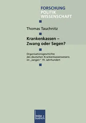 Tauchnitz |  Krankenkassen — Zwang oder Segen? | eBook | Sack Fachmedien