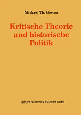  Kritische Theorie und historische Politik | eBook | Sack Fachmedien