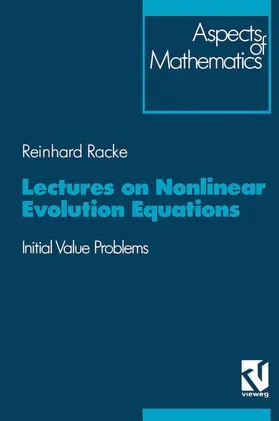 Racke |  Lectures on Nonlinear Evolution Equations | Buch |  Sack Fachmedien