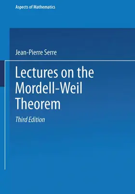 Serre / Brown |  Lectures on the Mordell-Weil Theorem | Buch |  Sack Fachmedien