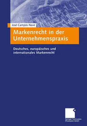 Campos Nave |  Markenrecht in der Unternehmenspraxis | eBook | Sack Fachmedien