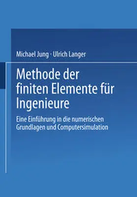 Jung / Langer |  Methode der finiten Elemente für Ingenieure | eBook | Sack Fachmedien