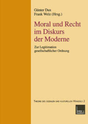 Dux / Welz |  Moral und Recht im Diskurs der Moderne | eBook | Sack Fachmedien