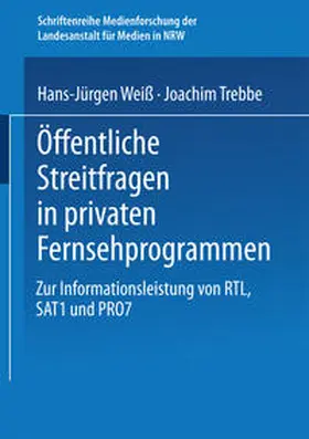 Weiß / Trebbe |  Öffentliche Streitfragen in privaten Fernsehprogrammen | eBook | Sack Fachmedien