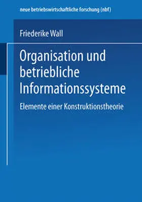 Wall |  Organisation und betriebliche Informationssysteme | eBook | Sack Fachmedien