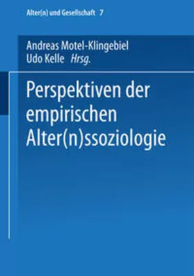 Motel-Klingebiel / Kelle |  Perspektiven der empirischen Alter(n)ssoziologie | eBook | Sack Fachmedien