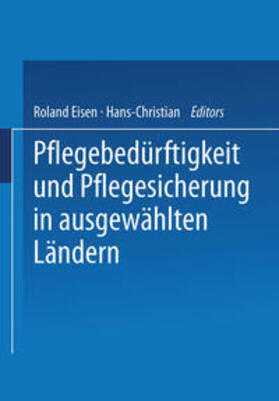 Eisen / Mager |  Pflegebedürftigkeit und Pflegesicherung in ausgewählten Ländern | eBook | Sack Fachmedien