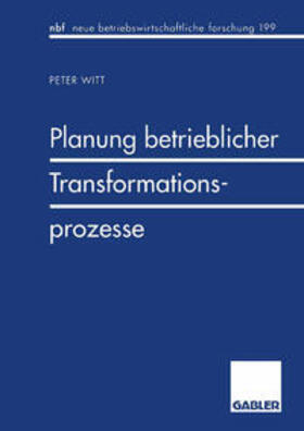 Witt |  Planung betrieblicher Transformationsprozesse | eBook | Sack Fachmedien