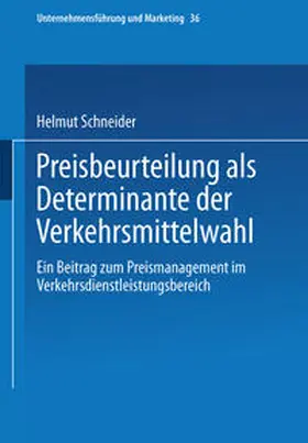 Schneider |  Preisbeurteilung als Determinante der Verkehrsmittelwahl | eBook | Sack Fachmedien