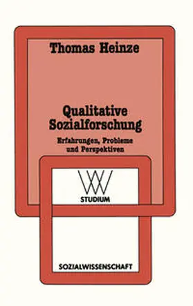 Heinze |  Qualitative Sozialforschung | eBook | Sack Fachmedien