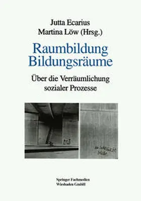 Ecarius / Löw |  Raumbildung Bildungsräume | eBook | Sack Fachmedien