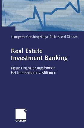 Gondring / Dinauer / Zoller |  Real Estate Investment Banking | Buch |  Sack Fachmedien