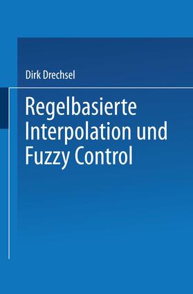  Regelbasierte Interpolation und Fuzzy Control | Buch |  Sack Fachmedien