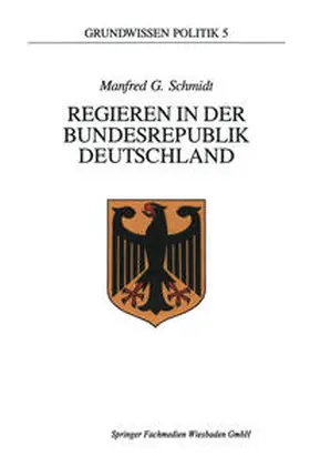 Schmidt |  Regieren in der Bundesrepublik Deutschland | eBook | Sack Fachmedien