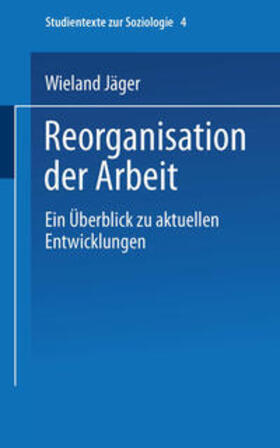 Jäger |  Reorganisation der Arbeit | eBook | Sack Fachmedien