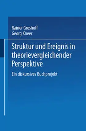 Greshoff / Kneer |  Struktur und Ereignis in theorievergleichender Perspektive | eBook | Sack Fachmedien