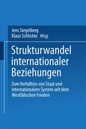 Siegelberg / Schlichte |  Strukturwandel internationaler Beziehungen | eBook | Sack Fachmedien