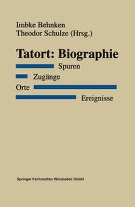 Behnken / Schulze |  Tatort: Biographie | eBook | Sack Fachmedien