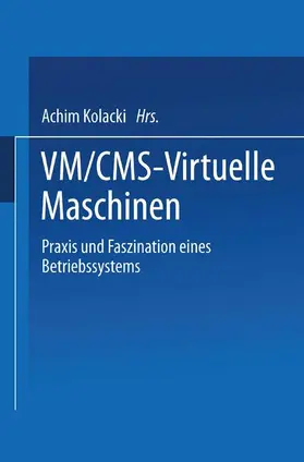 Kolacki |  VM/CMS ¿ Virtuelle Maschinen | Buch |  Sack Fachmedien