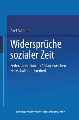  Widersprüche sozialer Zeit | Buch |  Sack Fachmedien