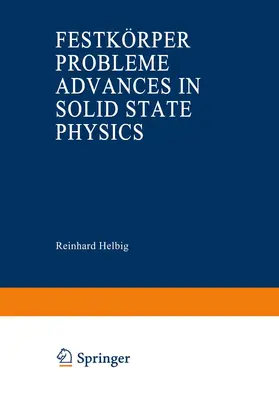 Helbig |  Advances in Solid State Physics / Festkörperprobleme | Buch |  Sack Fachmedien