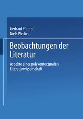 Plumpe / Werber |  Beobachtungen der Literatur | eBook | Sack Fachmedien