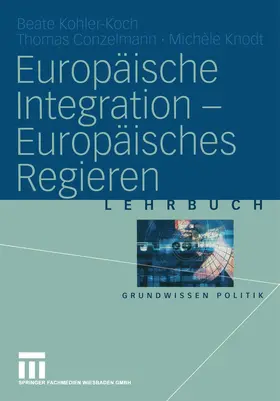 Kohler-Koch / Knodt / Conzelmann |  Europäische Integration - Europäisches Regieren | Buch |  Sack Fachmedien