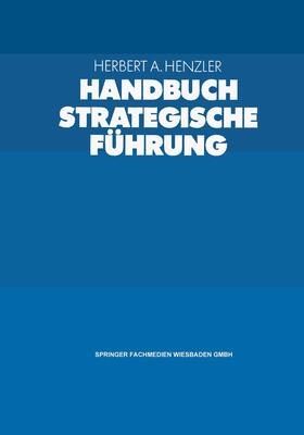 Henzler |  Handbuch Strategische Führung | Buch |  Sack Fachmedien