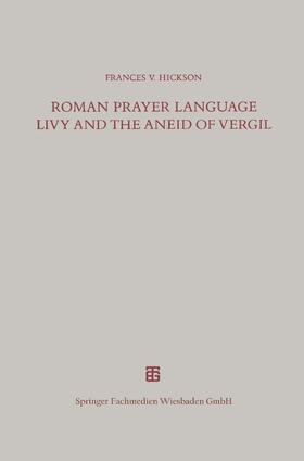  Roman Prayer Language Livy and the Aneid of Vergil | Buch |  Sack Fachmedien