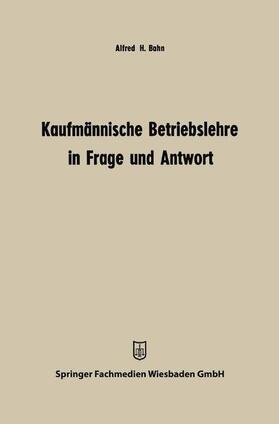 Bahn |  Kaufmännische Betriebslehre in Frage und Antwort | Buch |  Sack Fachmedien