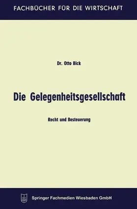 Bick |  Die Gelegenheitsgesellschaft | Buch |  Sack Fachmedien