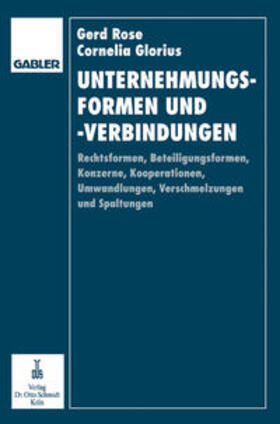 Rose / Glorius-Rose |  Unternehmungsformen und -verbindungen | eBook | Sack Fachmedien