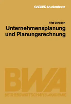 Schubert |  Unternehmensplanung und Planungsrechnung | eBook | Sack Fachmedien