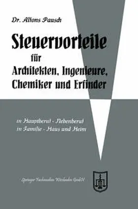 Pausch |  Steuervorteile für Architekten, Ingenieure, Chemiker und Erfinder | eBook | Sack Fachmedien