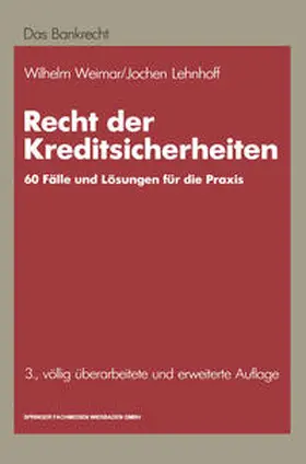 Weimar / Lehnhoff |  Recht der Kreditsicherheiten | eBook | Sack Fachmedien