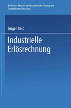 Kolb |  Industrielle Erlösrechnung — Grundlagen und Anwendung | eBook | Sack Fachmedien