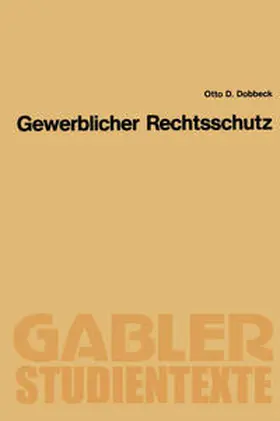 Dobbeck |  Gewerblicher Rechtsschutz | eBook | Sack Fachmedien