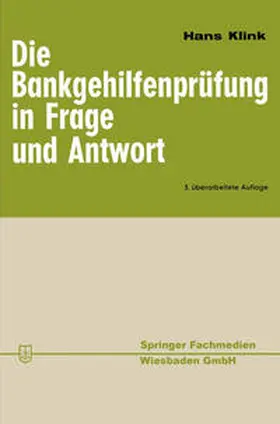 Klink |  Die Bankgehilfenprüfung in Frage und Antwort | eBook | Sack Fachmedien