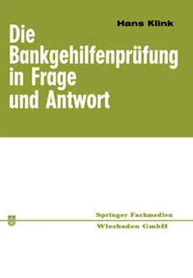 Klink |  Die Bankgehilfenprüfung in Frage und Antwort | eBook | Sack Fachmedien