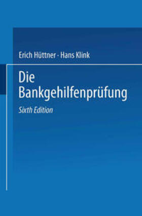 Hüttner / Klink |  Die Bankgehilfenprüfung | eBook | Sack Fachmedien