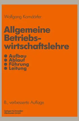 Korndörfer |  Allgemeine Betriebswirtschaftslehre | eBook | Sack Fachmedien