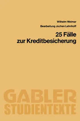 Weimar / Lehnhoff | 25 Fälle zur Kreditbesicherung | E-Book | sack.de