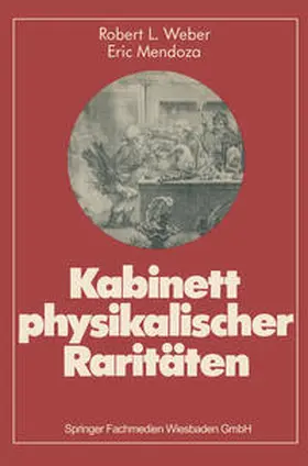 Weber / Mendoza |  Kabinett physikalischer Raritäten | eBook | Sack Fachmedien