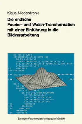 Niederdrenk |  Die endliche Fourier- und Walsh-Transformation mit einer Einführung in die Bildverarbeitung | eBook | Sack Fachmedien