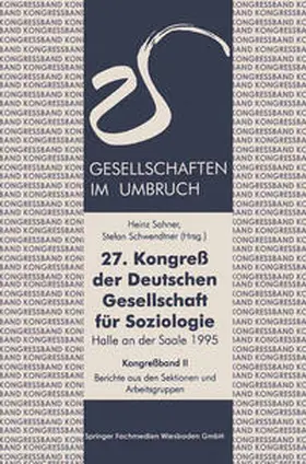 Sahner / Schwendtner |  27. Kongreß der Deutschen Gesellschaft für Soziologie. Gesellschaften im Umbruch | eBook | Sack Fachmedien